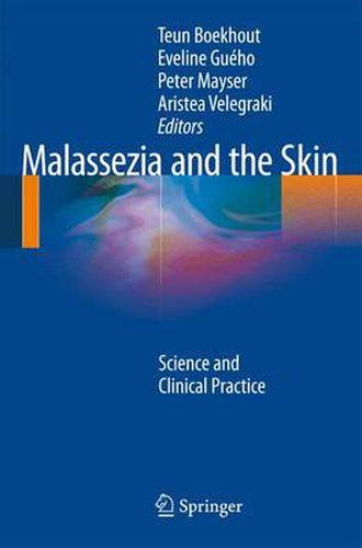 Cover image for Malassezia and the Skin: Science and Clinical Practice