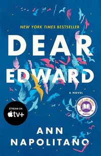 Cover image for Dear Edward: A Novel