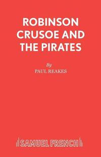 Cover image for Robinson Crusoe and the Pirates