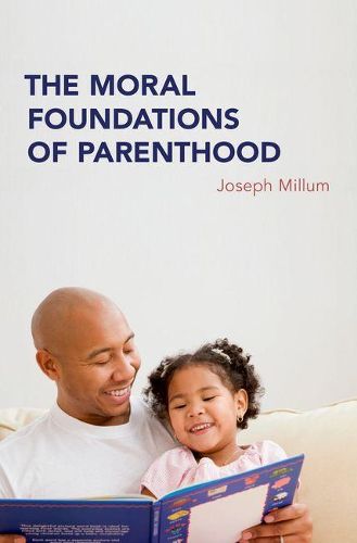 Cover image for The Moral Foundations of Parenthood