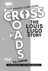 Cover image for Crossroads: The Louis Lugo Story