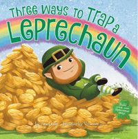 Cover image for Three Ways to Trap a Leprechaun