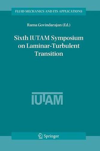 Cover image for Sixth IUTAM Symposium on Laminar-Turbulent Transition: Proceedings of the Sixth IUTAM Symposium on Laminar-Turbulent Transition, Bangalore, India, 2004