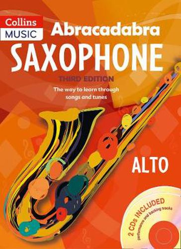 Cover image for Abracadabra Saxophone (Pupil's book + 2 CDs): The Way to Learn Through Songs and Tunes