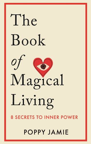 Cover image for The Book of Magical Living