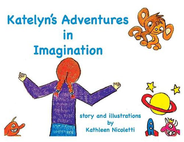 Cover image for Katelyn's Adventures in Imagination