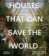 Cover image for Houses That Can Save the World