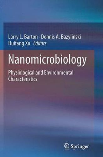 Nanomicrobiology: Physiological and Environmental Characteristics