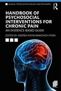 Cover image for Handbook of Psychosocial Interventions for Chronic Pain: An Evidence-Based Guide