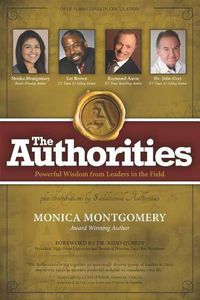 Cover image for The Authorities - Monica Montgomery: Powerful Wisdom from Leaders in the Field