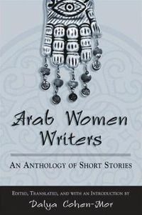 Cover image for Arab Women Writers: An Anthology of Short Stories