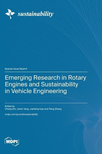 Cover image for Emerging Research in Rotary Engines and Sustainability in Vehicle Engineering