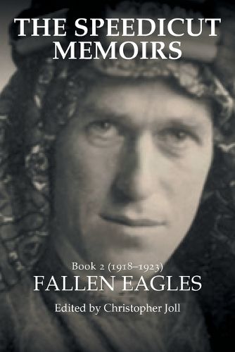 Cover image for The Speedicut Memoirs: Book 2 (1918-1923): Fallen Eagles