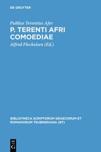 Cover image for P. Terenti Afri Comoediae