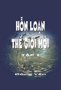 Cover image for Hon Loan The Gioi Moi