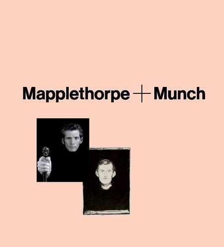 Cover image for Mapplethorpe + Munch