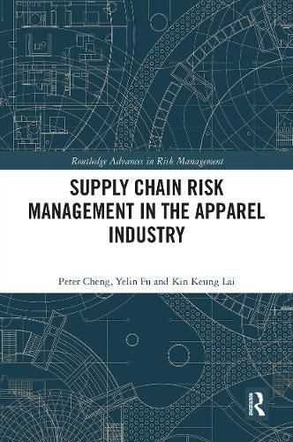 Cover image for Supply Chain Risk Management in the Apparel Industry