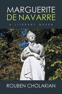 Cover image for Marguerite De Navarre: A Literary Queen