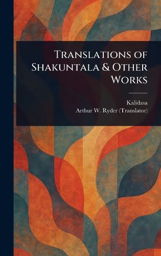Cover image for Translations of Shakuntala & Other Works