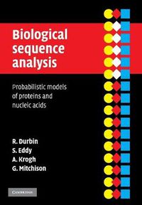 Cover image for Biological Sequence Analysis: Probabilistic Models of Proteins and Nucleic Acids