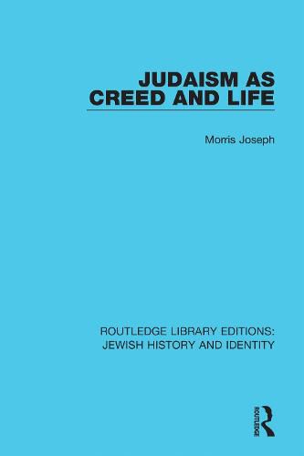 Cover image for Judaism as Creed and Life