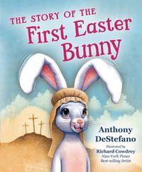 Cover image for The Story of the First Easter Bunny