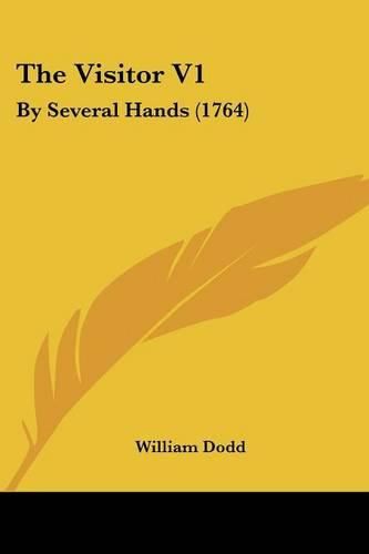 Cover image for The Visitor V1: By Several Hands (1764)