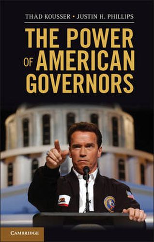 Cover image for The Power of American Governors: Winning on Budgets and Losing on Policy