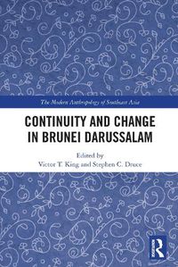 Cover image for Continuity and Change in Brunei Darussalam