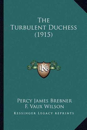 Cover image for The Turbulent Duchess (1915)