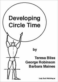 Cover image for Developing Circle Time: Taking Circle Time Much Further