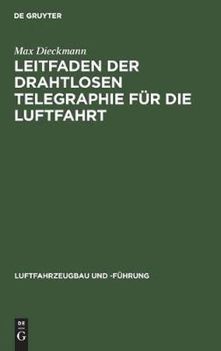 Leitfaden Der Drahtlosen Telegraphie Fur Die Luftfahrt