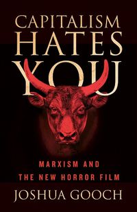 Cover image for Capitalism Hates You