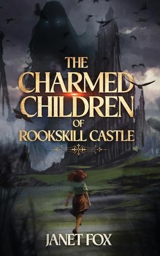 Cover image for The Charmed Children of Rookskill Castle