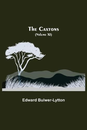 Cover image for The Caxtons, (Volume XI)