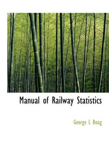 Cover image for Manual of Railway Statistics