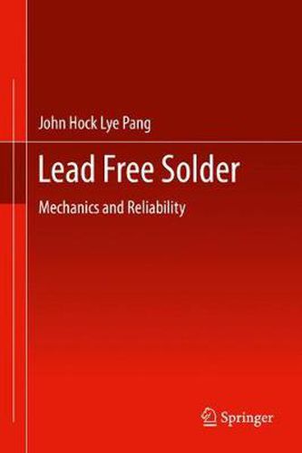 Cover image for Lead Free Solder: Mechanics and Reliability