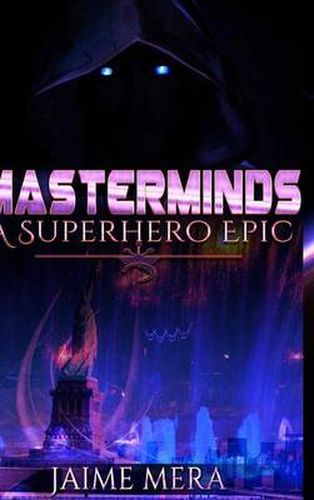 Cover image for Masterminds, A Superhero Epic