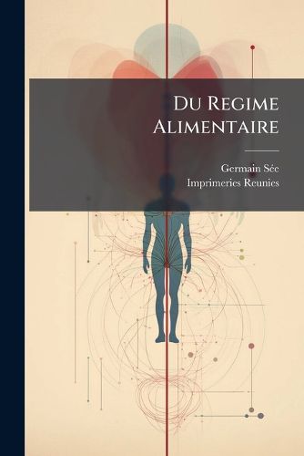 Cover image for Du Regime Alimentaire: Traitement Hygienique Des Maladies