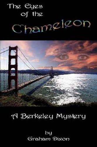 Cover image for The Eyes of The Chameleon: A Berkeley Mystery