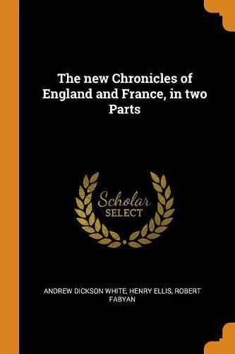 Cover image for The new Chronicles of England and France, in two Parts