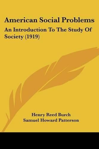 Cover image for American Social Problems: An Introduction to the Study of Society (1919)