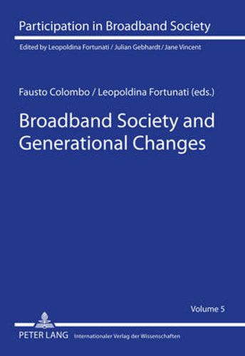 Broadband Society and Generational Changes