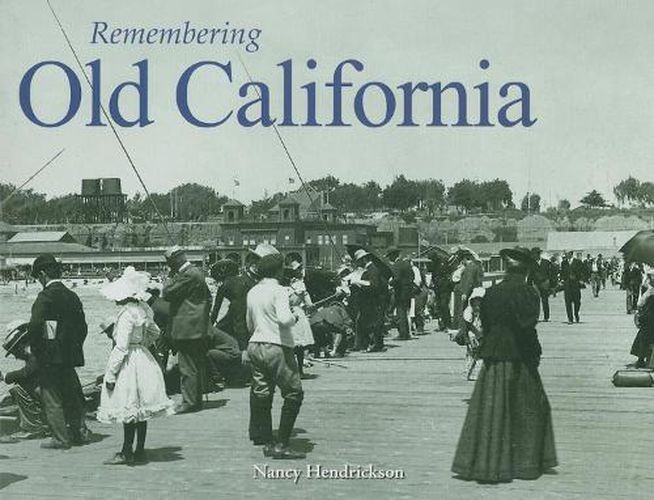 Cover image for Remembering Old California