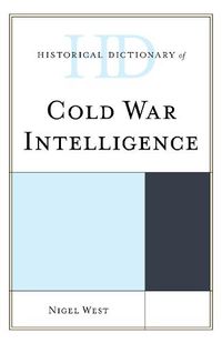 Cover image for Historical Dictionary of Cold War Intelligence