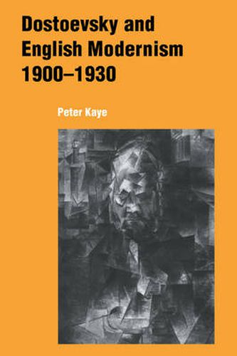 Cover image for Dostoevsky and English Modernism 1900-1930