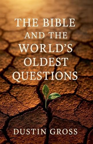 Cover image for The Bible and the World's Oldest Questions
