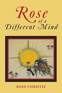 Cover image for Rose of a Different Mind
