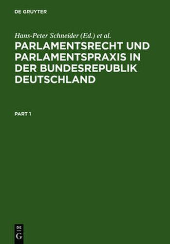 Parlamentsrecht und Parlamentspraxis in der Bundesrepublik Deutschland