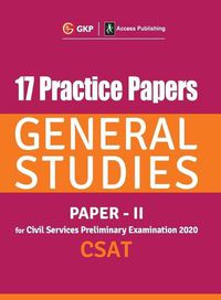 Cover image for 17 Practice Papers General Studies Paper II CSAT for Civil Services Preliminary Examination 2020